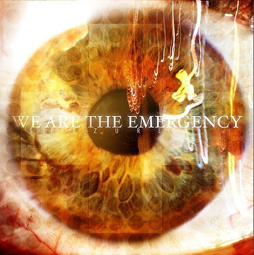 We Are The Emergency - Seizure